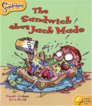 Oxford Reading Tree Snapdragons (Variety Fiction) Level 5 : Sandwich That Jack Made