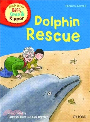 Oxford Reading Tree Read with Biff, Chip, and Kipper: Phonics: Level 5: Dolphin Rescue