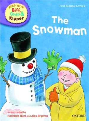 Oxford Reading Tree Read with Biff, Chip, and Kipper: First Stories: Level 2: The Snowman