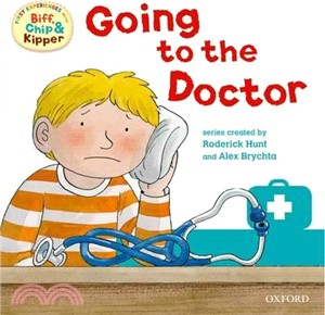 Oxford Reading Tree: Read with Biff, Chip & Kipper First Experience Going to the Doctor