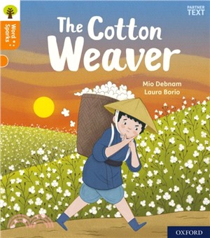 Oxford Reading Tree Word Sparks: Level 6: The Cotton Weaver