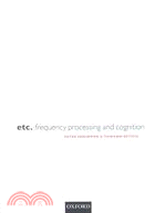 Etc.: Frequency Processing and Cognition