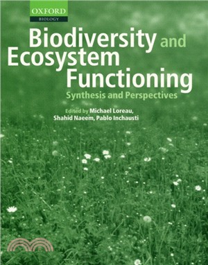 Biodiversity and Ecosystem Functioning：Synthesis and Perspectives