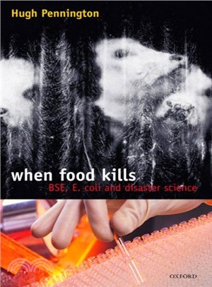 When Food Kills ― Bse, E. Coli and Disaster Science