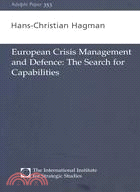 European Crisis-Management and Defence: The Search for Capabilities