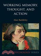 Working Memory, Thought, and Action