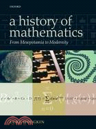 The History Of Mathematics: From Mesopotamia to Modernity