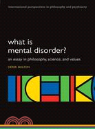 What is Mental Disorder?: An Essay in Philosophy, Science, and Values