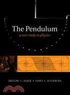 The Pendulum: A Case Study in Physics