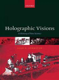 Holographic Visions — A History of New Science