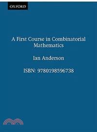 A First Course in Combinatorial Mathematics