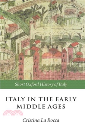 Italy in the Early Middle Ages：476-1000