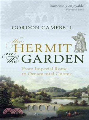 The Hermit in the Garden ― From Imperial Rome to Ornamental Gnome