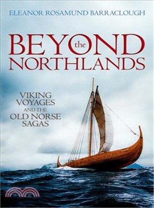 Beyond the Northlands ― Viking Voyages and the Old Norse Sagas