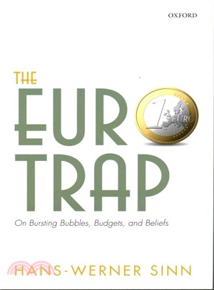 The Euro Trap ─ On Bursting Bubbles, Budgets, and Beliefs