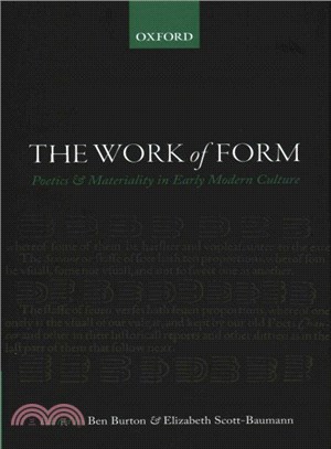 The Work of Form ─ Poetics and Materaility in Early Modern Culture