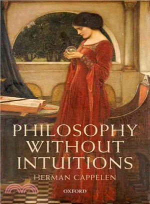 Philosophy Without Intuitions