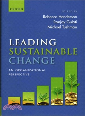 Leading Sustainable Change ― An Organizational Perspective