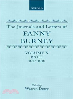 The Journals and Letters of Fanny Burney (Madame D'arblay) ― Bath 1817-1818, Letters 1086-1179