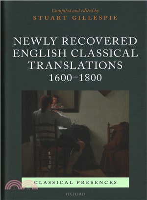 Newly Recovered English Classical Translations 1600-1800