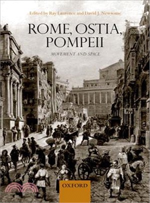 Rome, Ostia, Pompeii ― Movement and Space