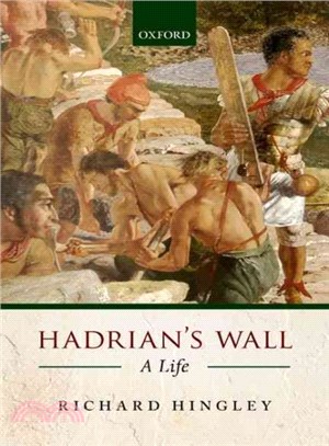 Hadrian's Wall ― A Life