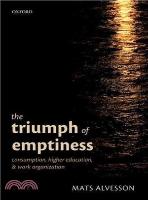 The Triumph of Emptiness ─ Consumption, Higher Education, and Work Organization