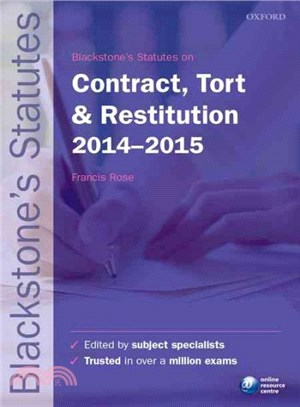 Blackstone's Statutes on Contract, Tort & Restitution, 2014-2015