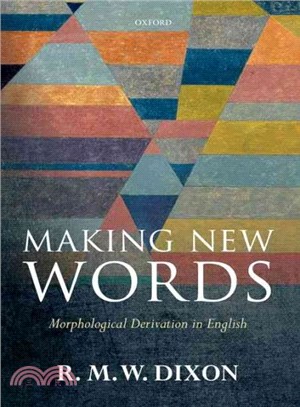 Making New Words ─ Morphological Derivation in English