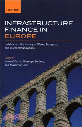 Infrastructure Finance in Europe ─ Insights into the History of Water, Transport, and Telecommunications