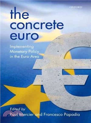 The Concrete Euro ― Implementing Monetary Policy in the Euro Area