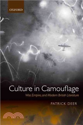 Culture in Camouflage ─ War, Empire, and Modern British Literature