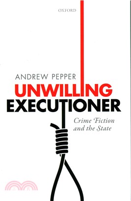 Unwilling Executioner ─ Crime Fiction and the State