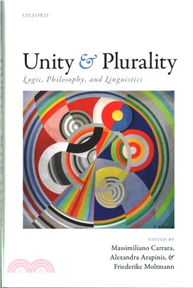 Unity and Plurality ─ Logic, Philosophy, and Linguistics