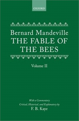 The Fable of the Bees ― Or Private Vices, Publick Benefits