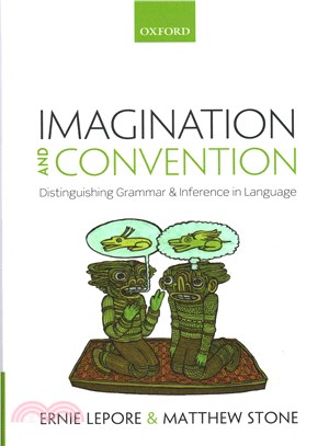 Imagination and Convention ─ Distinguishing Grammar and Inference in Language