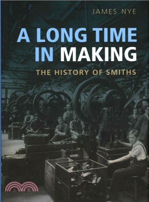 A Long Time in Making ― The History of Smiths