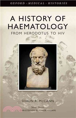 A History of Haematology ─ From Herodotus to HIV