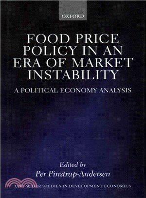 Food Price Policy in an Era of Market Instability ─ A Political Economy Analysis