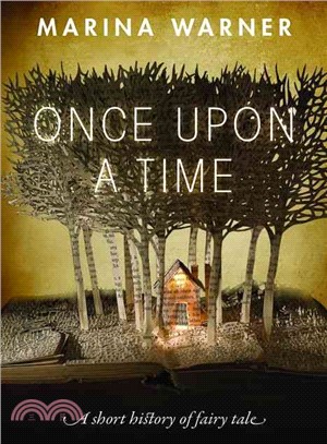 Once Upon a Time ─ A Short History of Fairy Tale