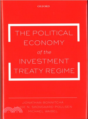 The Political Economy of the Investment Treaty Regime