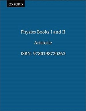 Aristotle's Physics, Books One and Two