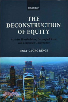 The Deconstruction of Equity ─ Activist Shareholders, Decoupled Risk, and Corporate Governance