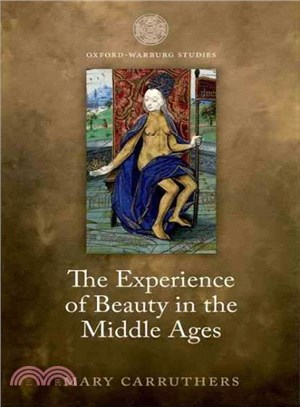 The Experience of Beauty in the Middle Ages