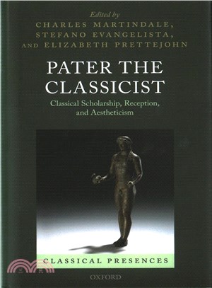 Pater the Classicist ─ Classical Scholarship, Reception, and Aestheticism