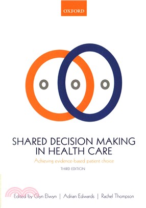 Shared Decision Making in Health Care ─ Achieving Evidence-based Patient Choice