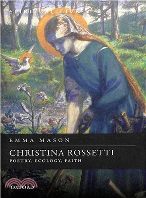 Christina Rossetti ― Poetry, Ecology, Faith