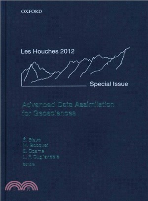 Advanced Data Assimilation for Geosciences ─ Ecole de Physique des Houches: Special Issue, 28 May - 15 June 2012