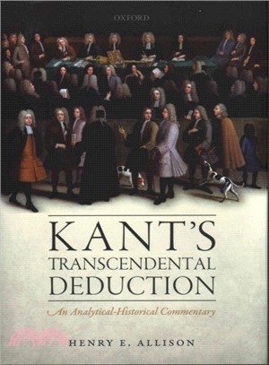 Kant's Transcendental Deduction ― An Analytical-historical Commentary