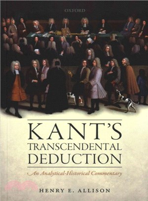 Kant's Transcendental Deduction ― An Analytical-historical Commentary